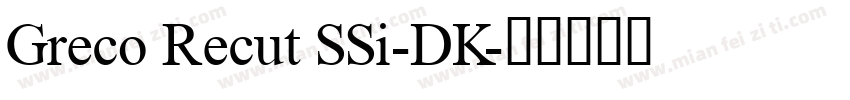 Greco Recut SSi-DK字体转换